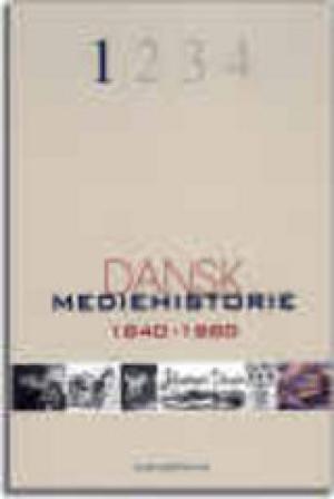 Bogcover til Dansk mediehistorie, Mediernes forhistorie og 1840-1880