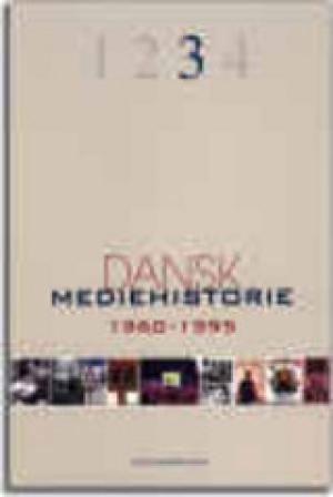 Bogcover til Dansk mediehistorie, 1960-1995
