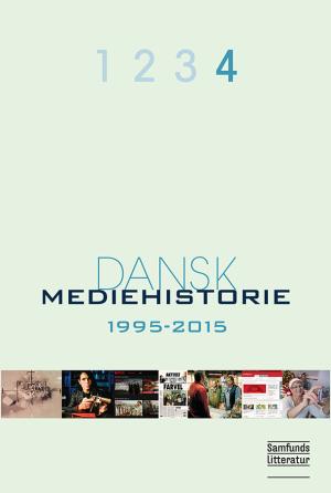 Bogcover til Dansk mediehistorie, 1995-2015