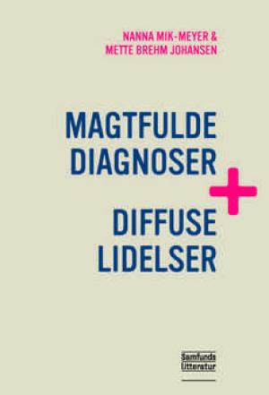Bogcover til Magtfulde diagnoser og diffuse lidelser