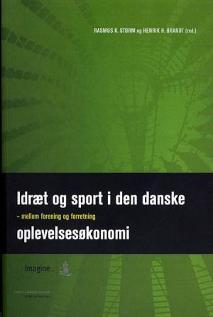 Bogcover til Idræt og sport i den danske oplevelsesøkonomi