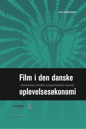 Bogcover til Film i den danske oplevelsesøkonomi