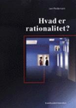 Bogcover til Hvad er rationalitet?