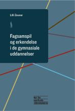 Bogcover til Fagsamspil og erkendelse i de gymnasiale uddannelser