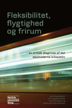 Bogcover til Fleksibilitet, flygtighed og frirum