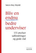 Bogcover til Bliv en endnu bedre underviser