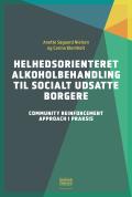 Bogcover til Helhedsorienteret alkoholbehandling til socialt udsatte borgere