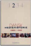 Bogcover til Dansk mediehistorie, 1880-1920 og 1920-1960