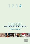 Bogcover til Dansk mediehistorie, 1995-2015