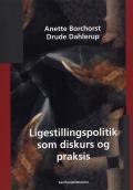 Bogcover til Ligestillingspolitik som diskurs og praksis