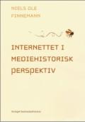 Bogcover til Internettet i mediehistorisk perspektiv