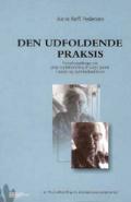 Bogcover til Den udfoldende praksis